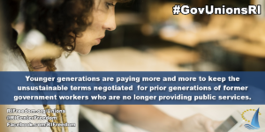 Younger generations are paying more and more to keep the unsustainable terms negotiated for prior generations of former government workers who are no longer providing public services.